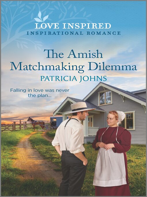 Title details for The Amish Matchmaking Dilemma by Patricia Johns - Available